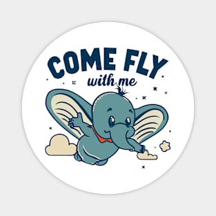 Come Fly With Me Magnet